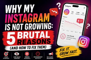 Why My Instagram Is Not Growing