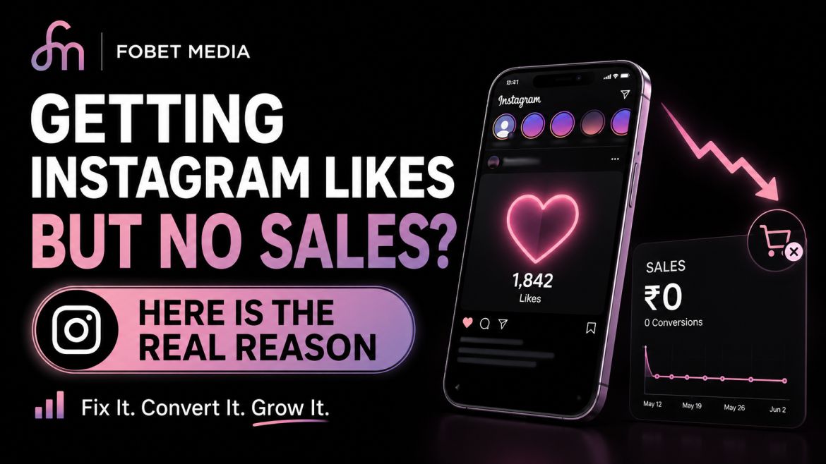 Getting Instagram Likes But No Sales? Here is the Real Reason